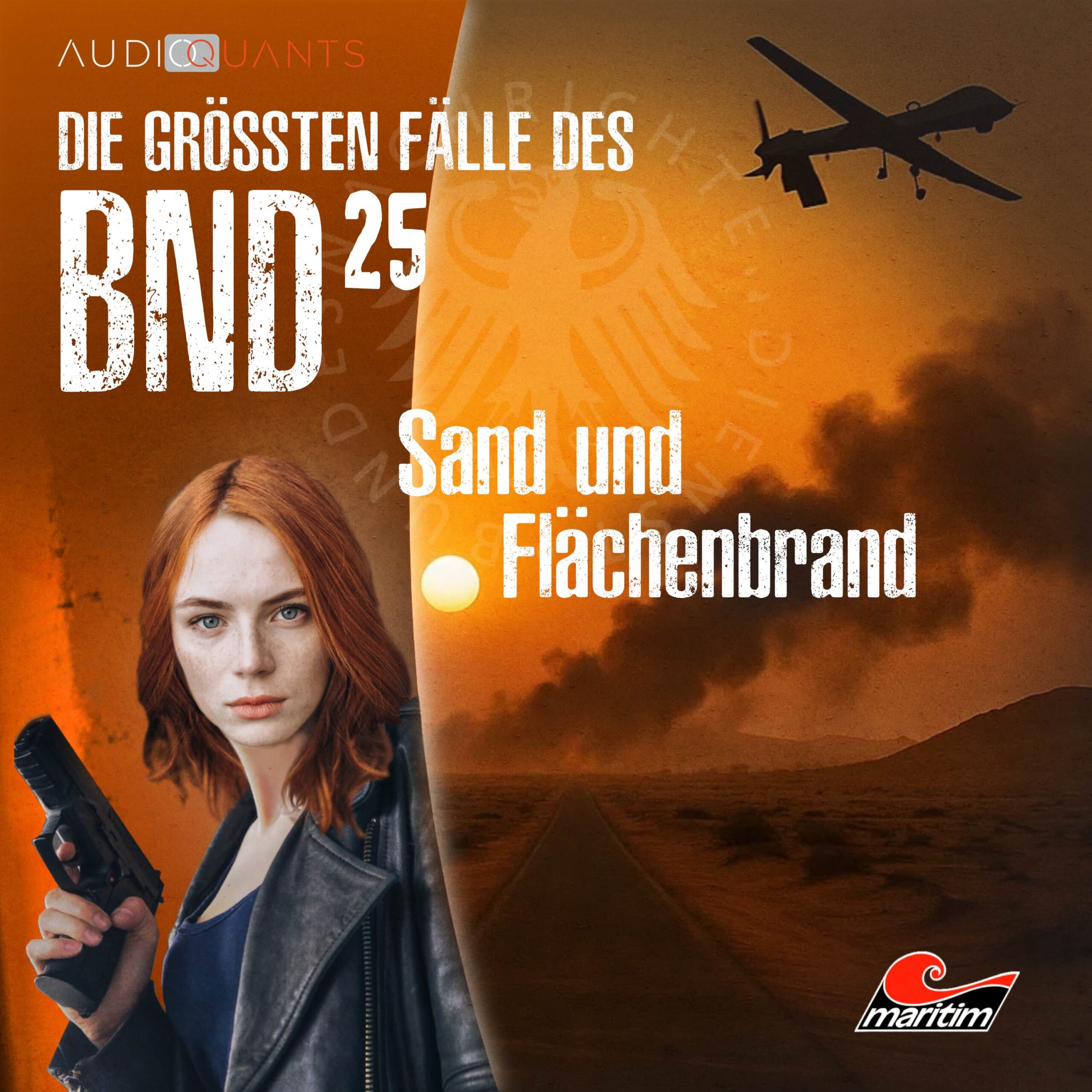 Die größten Fälle des BND – Folge 25: Sand und Flächenbrand